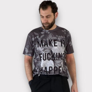 T-shirt Make it Happen